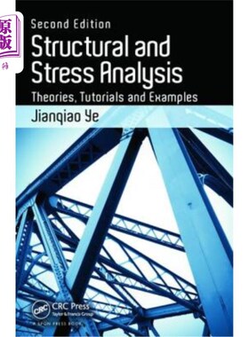 海外直订Structural and Stress Analysis: Theories, Tutorials and Examples 结构和应力分析：理论、教程和示例