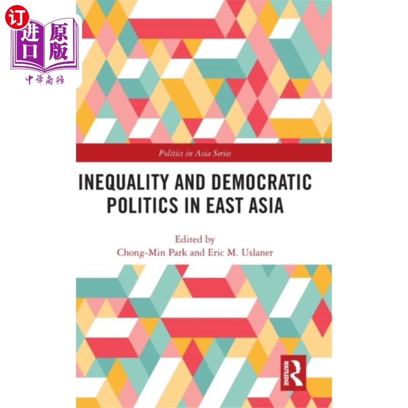 海外直订Inequality and Democratic Politics in East Asia 东亚的不平等与民主政治