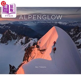 CLIMBS 山峰上最好 THE 攀爬物 Alpenglow是阿尔卑斯山海拔4000米 FINEST PEAKS... 海外直订ALPENGLOW 4000M