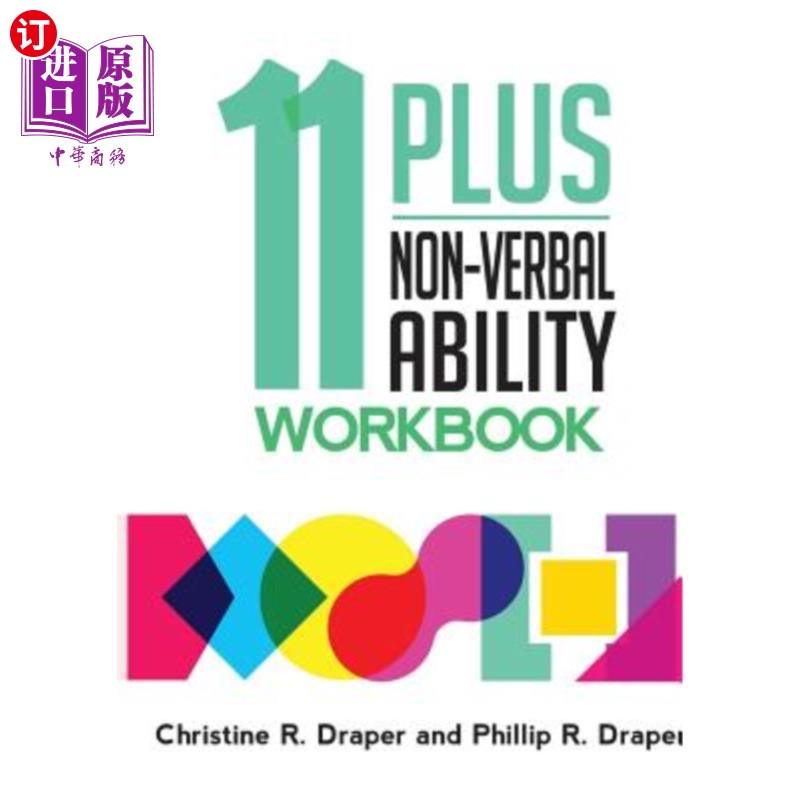 海外直订11 Plus Non-Verbal Ability Workbook: A workbook teaching both the 2D and 3D tech 11 +非语言能力练习册:一本