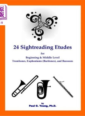 海外直订24 Sightreading Etudes: for Beginning and Middle Level Trombones, Euphoniums (Ba 24首叹气练习曲：初、中长号