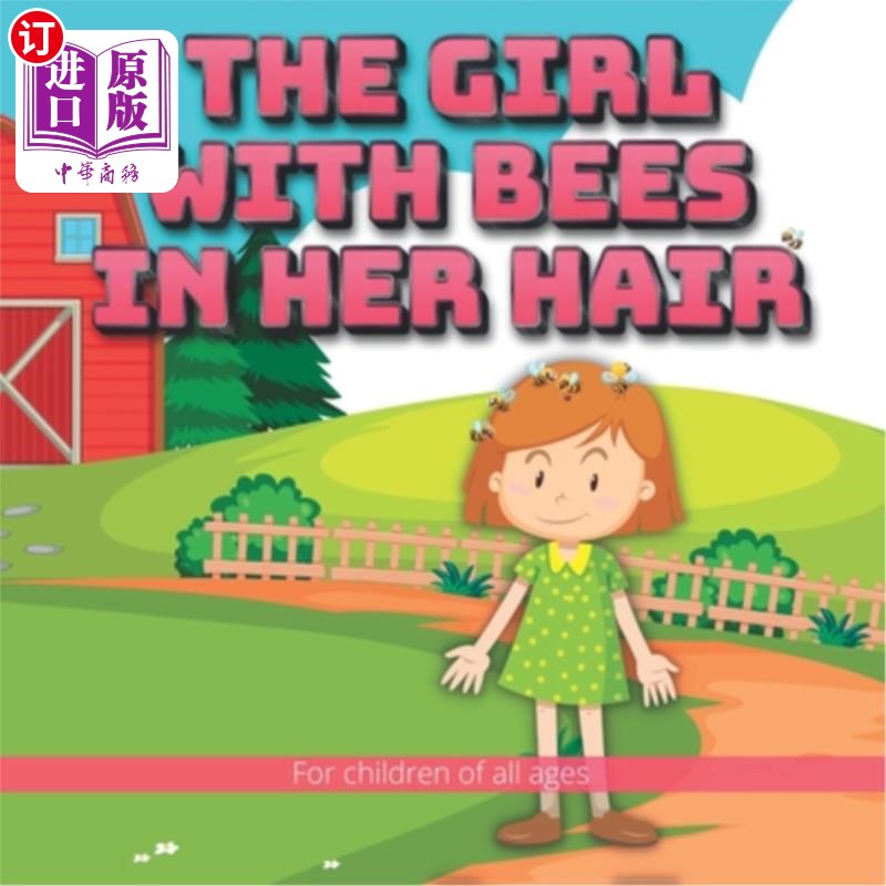 海外直订The girl with bees in her hair: The story of a young girl and her bees, which ha 头发上有蜜蜂的女孩:一个年