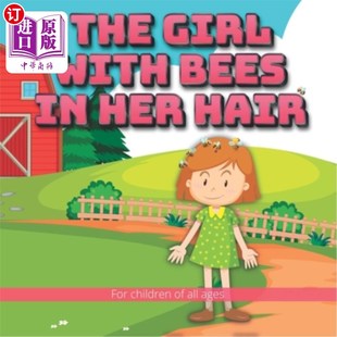 海外直订The story which hair 一个年 头发上有蜜蜂 女孩 bees her The and young with girl