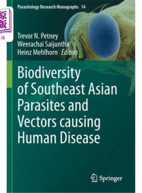 海外直订医药图书Biodiversity of Southeast Asian Parasites and Vectors causing Human Disease 东南亚引起人类疾病的寄