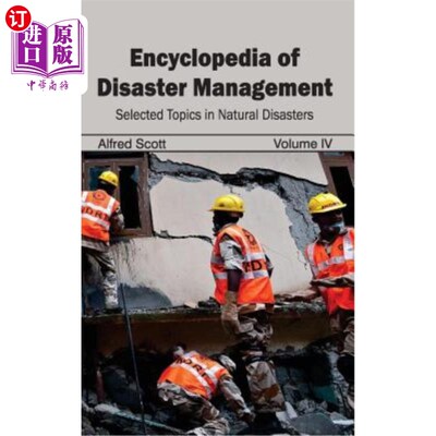 海外直订Encyclopedia of Disaster Management: Volume IV (Selected Topics in Natural Disas 灾害管理百科全书：第四卷（
