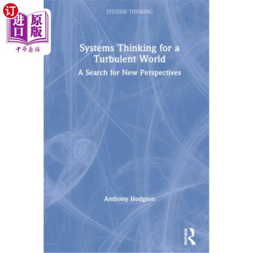 海外直订Systems Thinking for a Turbulent World: A Search for New Perspectives 动荡世界的系统思考:寻找新视角