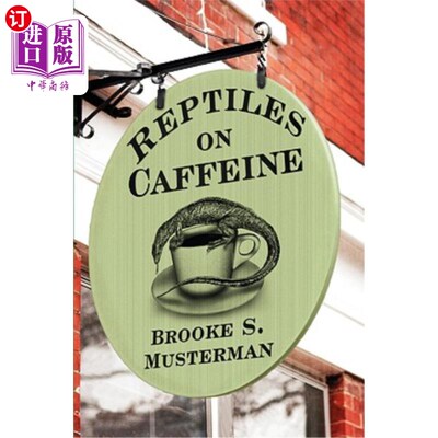 海外直订医药图书Reptiles on Caffeine 吃咖啡因的爬行动物