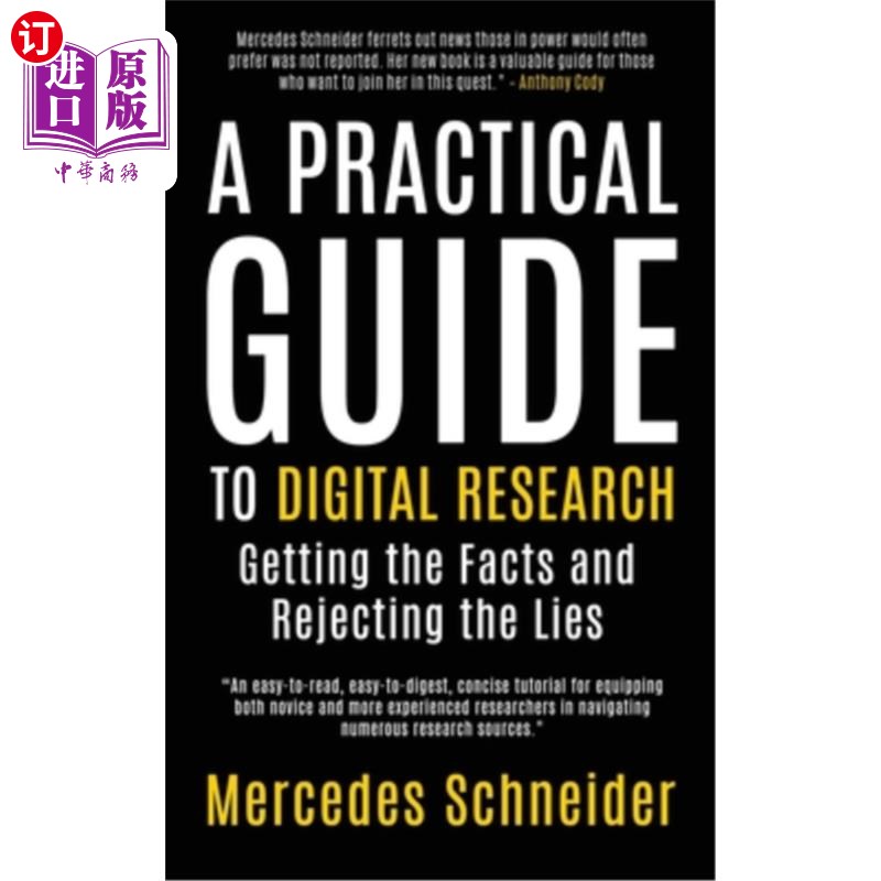 海外直订A Practical Guide to Digital Research: Getting the Facts and Rejecting the Lies 数字研究实用指南:获得事实，