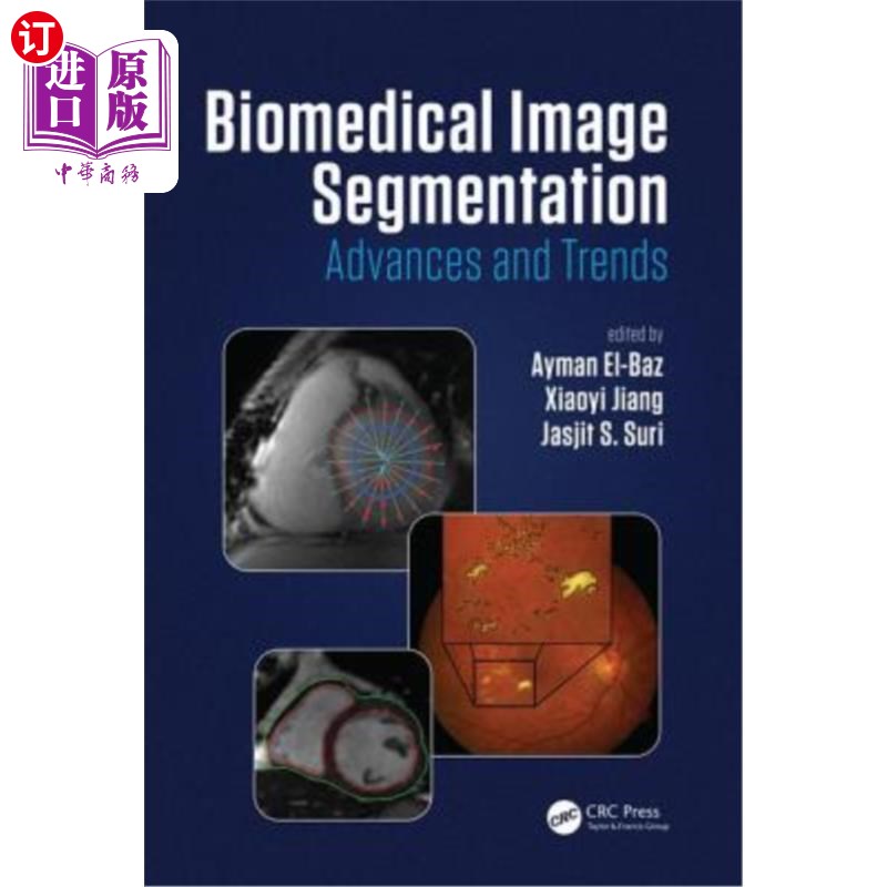 海外直订医药图书Biomedical Image Segmentation: Advances and Trends 生物医学图像分割:进展和趋势