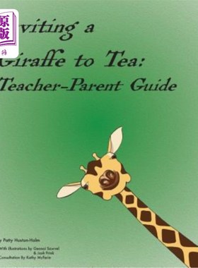 海外直订Inviting a Giraffe to Tea: Teacher-Parent Guide 请长颈鹿喝茶：老师家长指南
