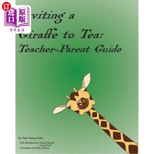 Tea Teacher 海外直订Inviting Guide Giraffe Parent 请长颈鹿喝茶：老师家长指南