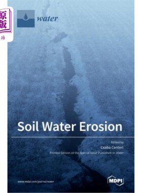 海外直订Soil Water Erosion 土壤水分流失