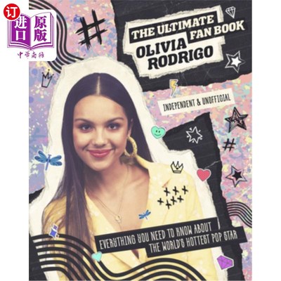 海外直订Olivia Rodrigo: The Ultimate Fan Book 奥利维亚·罗德里戈:终极粉丝之书