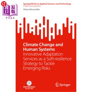 海外直订Climate Change and Human Systems: Innovative Adaptation Services as a Soft-Resil 气候变化与人类系统：创新适
