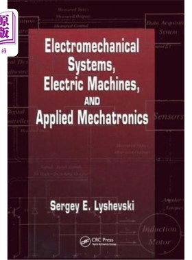 海外直订Electromechanical Systems, Electric Machines and Applied Mechatronics 机电系统、电机和应用机电一体化