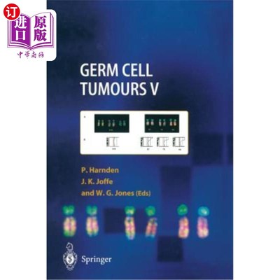海外直订医药图书Germ Cell Tumours V: The Proceedings of the Fifth Germ Cell Tumour Conference De 生殖细胞肿瘤V:第五
