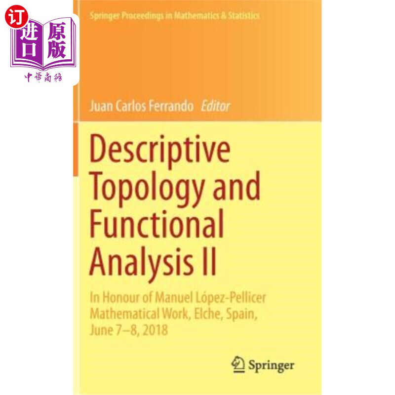 海外直订Descriptive Topology and Functional Analysis II: In Honour of Manuel López-Pelli 描述拓扑学与功能分析II：纪