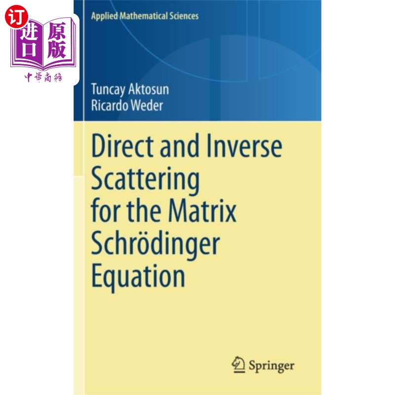 海外直订Direct and Inverse Scattering for the Matrix Sch... 矩阵薛定谔方程的正逆散射