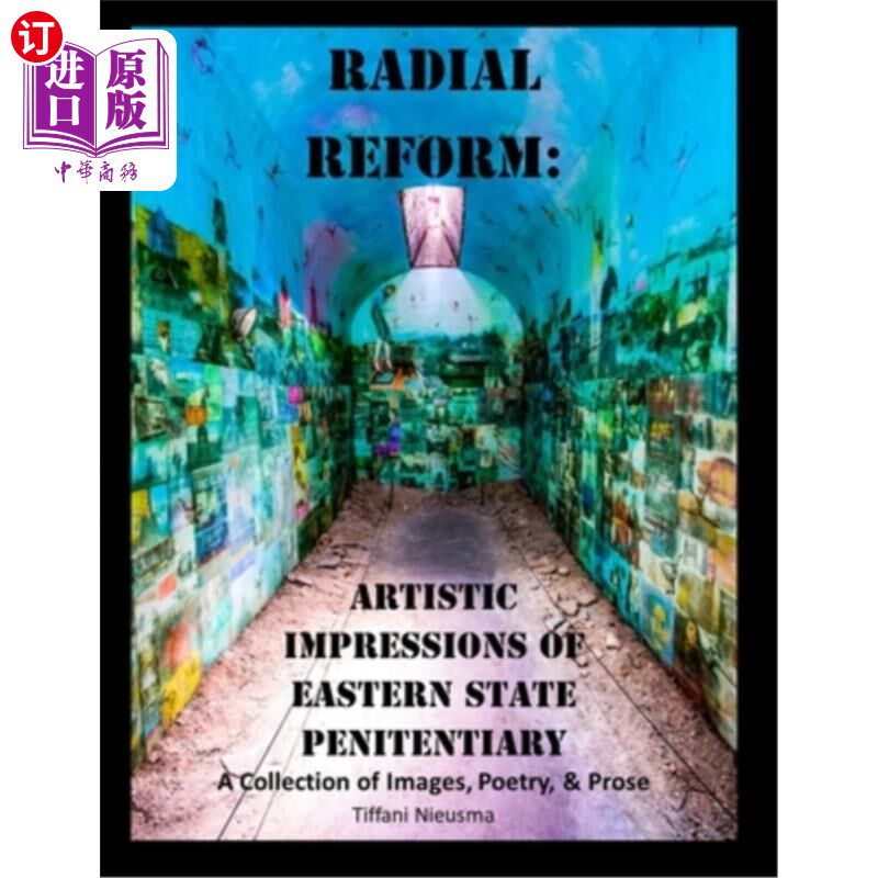 海外直订Radial Reform: Artistic Impressions of Eastern State Penitentiary: A Collection  放射状改革:东方州立监狱的