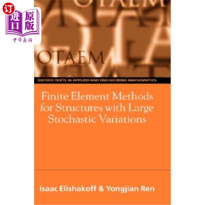 海外直订Finite Element Methods for Structures with Large Stochastic Variations 大随机变化结构的有限元方法
