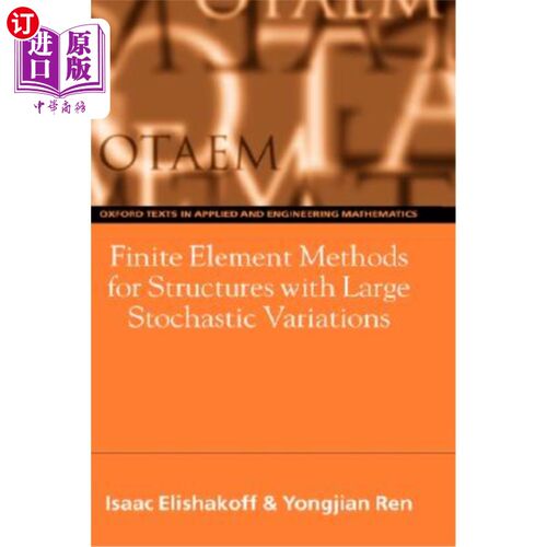 海外直订Finite Element Methods for Structures with Large Stochastic Variations 大随机变化结构的有限元方法