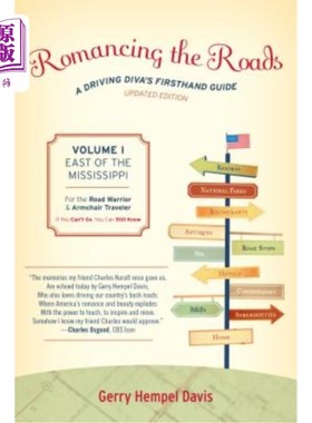 海外直订Romancing the Roads: A Driving Diva's Firsthand Guide, East of the Mississippi 浪漫的道路：驾驶天后的第一手