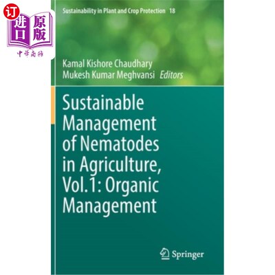 海外直订Sustainable Management of Nematodes in Agriculture, Vol.1: Organic Management 农业线虫的可持续管理，卷1:有