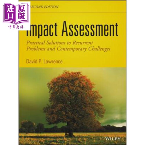 现货 环境影响评估 Impact Assessment Practical Solutions To Recurrent Problems David Lawrence 英文原版【中商原版】wiley