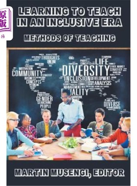 海外直订Learning to Teach in an Inclusive Era: Methods of Teaching 在包容性时代学习教学：教学方法