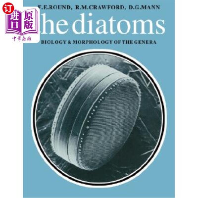海外直订Diatoms: Biology and Morphology of the Genera 硅藻：属的生物学和形态学
