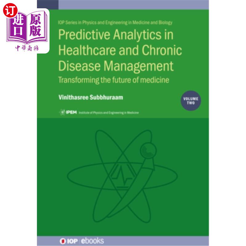 海外直订医药图书Predictive Analytics in Healthcare: Transforming the Future of Medicine, Volume  预测分析在医疗保健