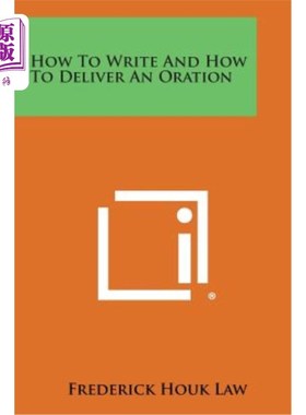 海外直订How to Write and How to Deliver an Oration 如何写作和演讲