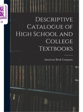 海外直订Descriptive Catalogue of High School and College Textbooks 高中和大学教科书描述性目录