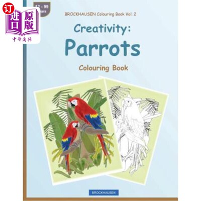 海外直订BROCKHAUSEN Colouring Book Vol. 2 - Creativity: Parrots: Colouring Book 布罗克豪森色彩书籍第2卷-创意：鹦鹉