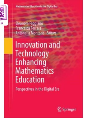 海外直订Innovation and Technology Enhancing Mathematics Education: Perspectives in the D 创新与技术促进数学教育:数
