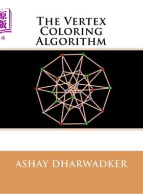 海外直订The Vertex Coloring Algorithm 顶点着色算法