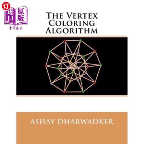 海外直订The Vertex Coloring Algorithm 顶点着色算法