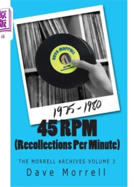 海外直订45 RPM (Recollections Per Minute): The Morrell Archives Volume 3 每分钟45转（回忆）：莫雷尔档案馆第三卷