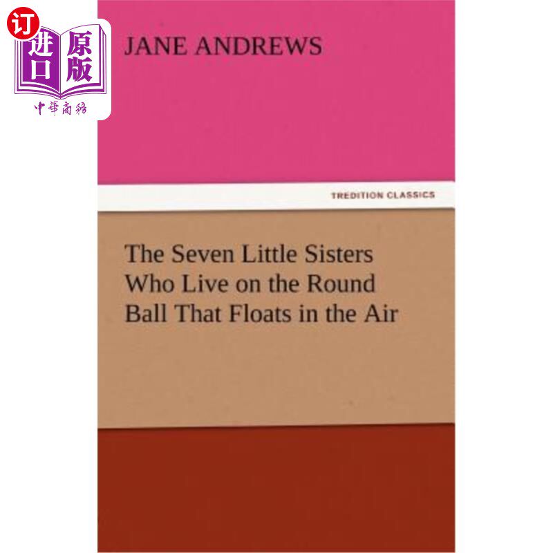 海外直订The Seven Little Sisters Who Live on the Round Ball That Floats in the Air 生活在漂浮在空中的圆球上的七个小