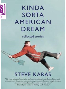 海外直订Kinda Sorta American Dream: Collected Stories 有点像《美国梦:故事集》