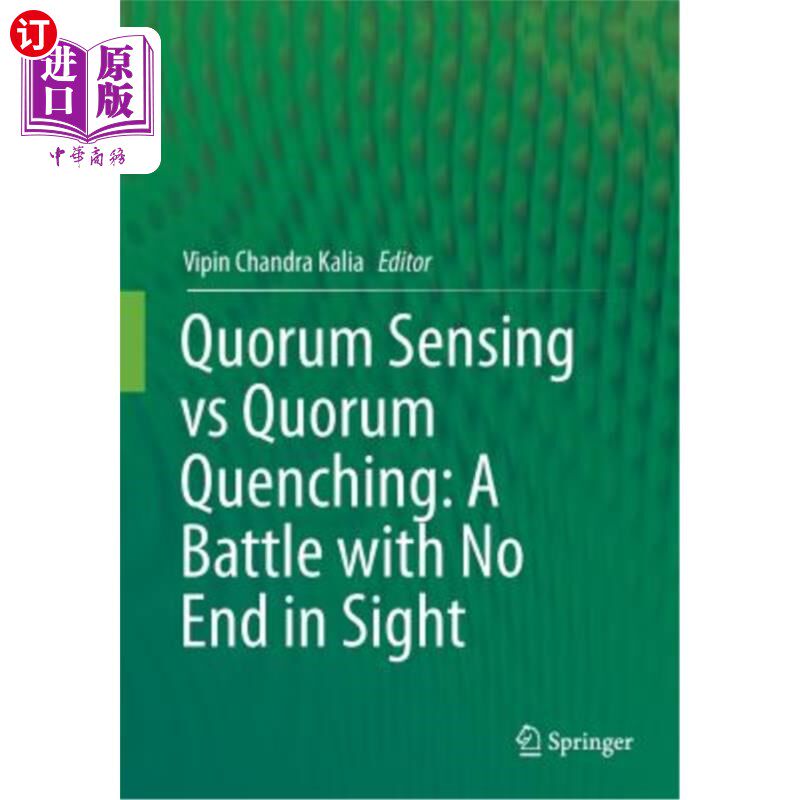 海外直订Quorum Sensing Vs Quorum Quenching: A Battle with No End in Sight 群体感应Vs群体猝灭:一场看不到尽头的战斗