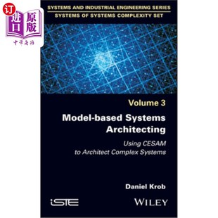 基于模型 使用Cesam来架 Architecting Architect Cesam Systems Using 系统架构 海外直订Model Complex Based