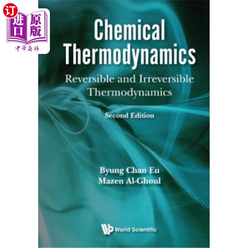 海外直订Chemical Thermodynamics: Reversible and Irreversible Thermodynamics - Second Edi 化学热力学:可逆和不可逆热