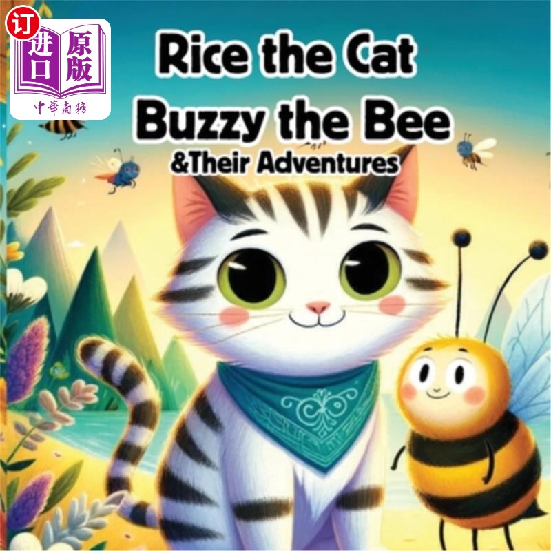 海外直订Rice the Cat - Buzzy the Bee & Their Adventures 米的猫-蜜蜂和他们的冒险