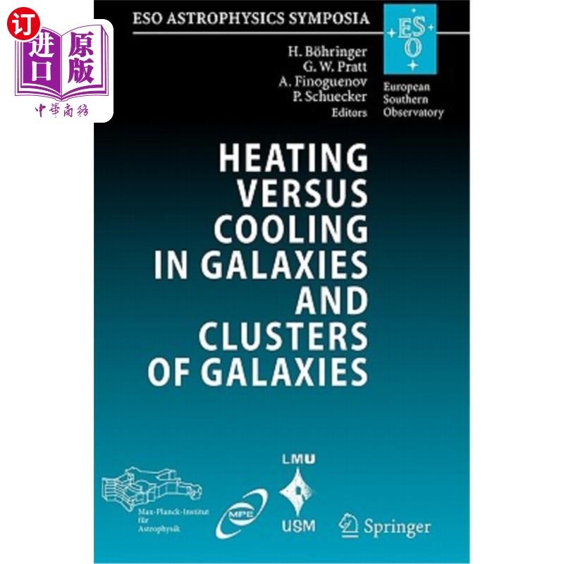 海外直订Heating Versus Cooling in Galaxies and Clusters of Galaxies: Proceedings of the  星系和星系团中的加热与冷却