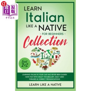 Native Collection Italian Learning 像母语一样学习意大利语初学 海外直订Learn for Like Level Beginners Ita