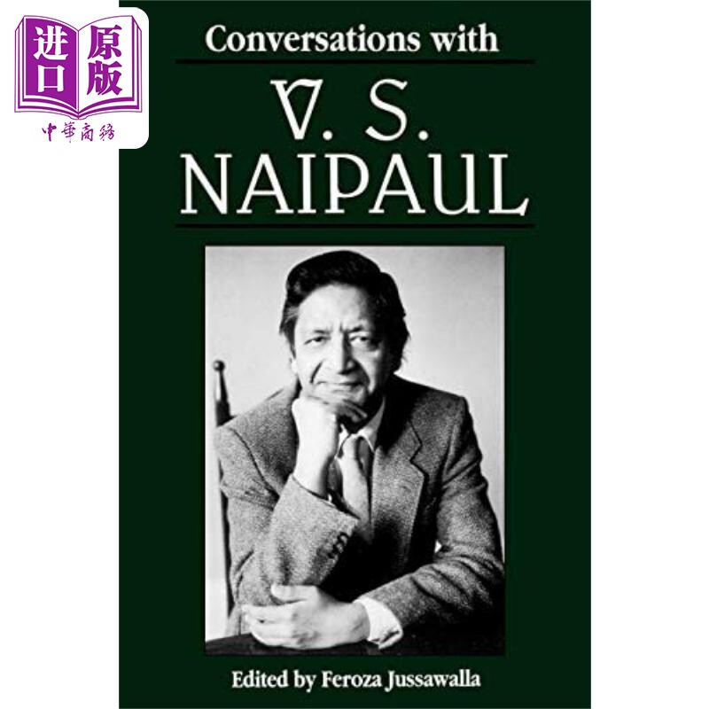 文学访谈系列 V S 奈保尔 Conversations with V S Naipaul 英文原版 Feroza Jussawalla【中商原版】使用感如何?