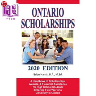 海外直订Ontario Scholarships - 2020 Edition: A Handbook of Scholarships, Awards, and Fin 安大略奖学金-2020版：为进