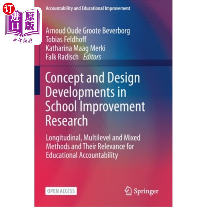 海外直订Concept and Design Developments in School Improvement Research: Longitudinal, Mu 学校改进研究的概念和设计发展: