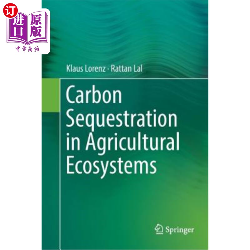 海外直订Carbon Sequestration in Agricultural Ecosystems 农业生态系统的碳固存
